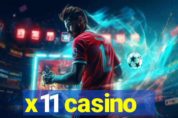 x11 casino